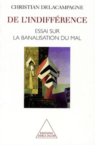 Emprunter DE L'INDIFFERENCE. Essai sur la banalisation du mal livre