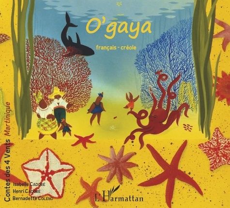 Emprunter O'gaya. Conte bilingue français-créole, Antilles livre