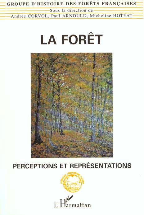 Emprunter La forêt. Perceptions et représentations livre