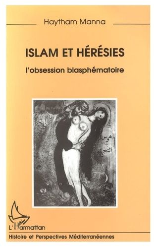 Emprunter Islam et hérésies. L'obsession blasphématoire livre