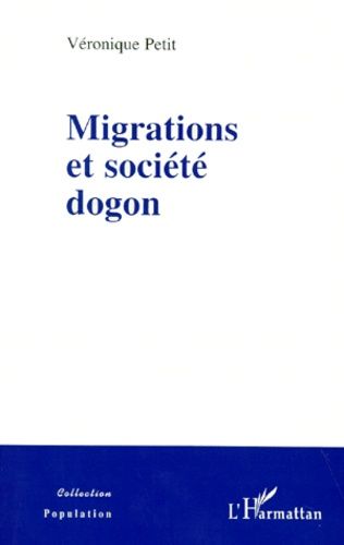 Emprunter Migrations et société Dogon livre