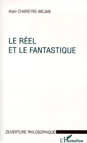 Emprunter Le réel et le fantastique livre