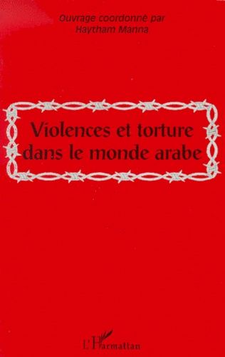 Emprunter Violences et tortures dans le monde arabe livre