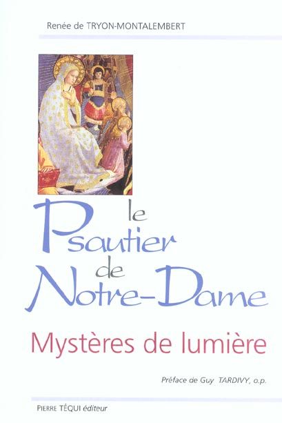 Emprunter Le psautier de Notre-Dame. Mystères de lumière livre