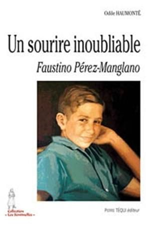 Emprunter Un sourire inoubliable. Faustino Pérez-Manglano (1946-1963) livre