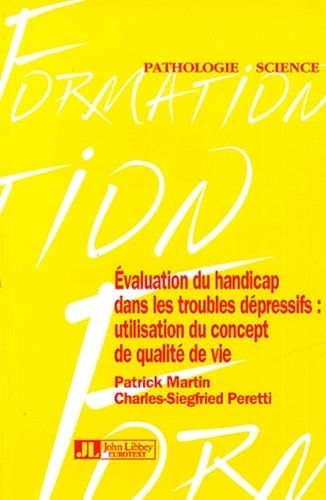 Emprunter Evaluation du handicap dans les troubles dépressifs : Utilisation du concept de qualité de vie livre