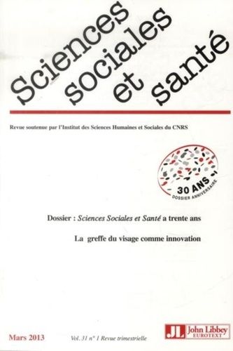 Emprunter Sciences Sociales et Santé Volume 31 N° 1, mars 2013 : Sciences Sociales et Santé a 30 ans livre