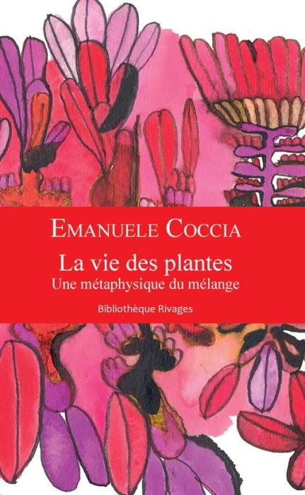 Emprunter La vie des plantes. Une métaphysique du mélange livre