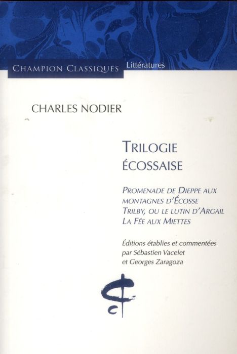 Emprunter Trilogie écossaise. Promenade de Dieppe aux montagnes d'Ecosse. Trilby, ou le lutin d'Argail. La Fée livre