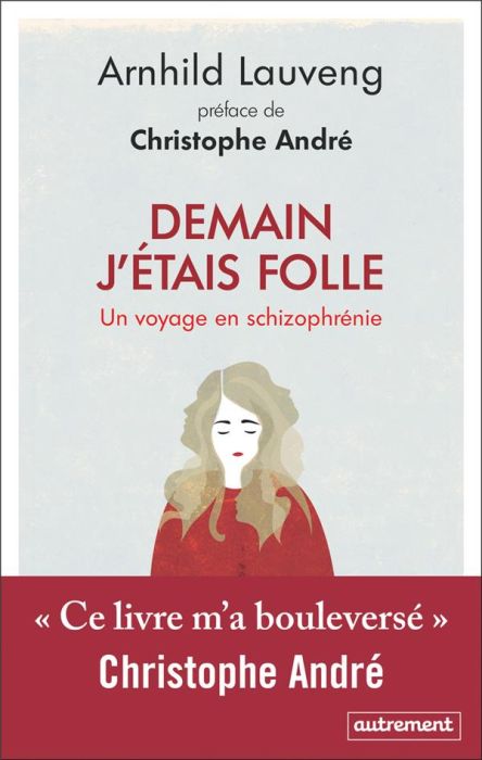 Emprunter Demain j'étais folle. Un voyage en schizophrénie livre