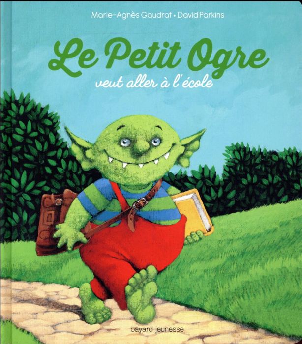 Emprunter Le Petit Ogre veut aller à l'école livre