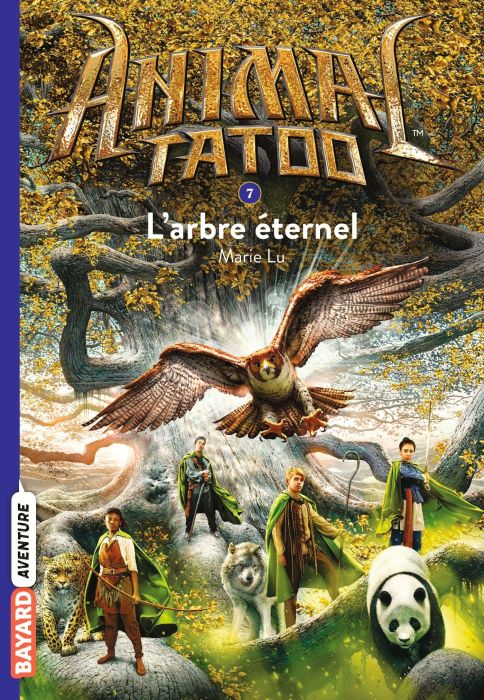 Emprunter Animal Tatoo Tome 7 : L'arbre éternel livre