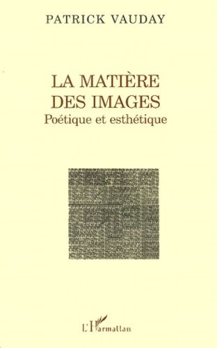 Emprunter La matière des images. Poétique et esthétique livre