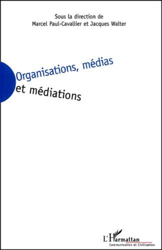 Emprunter Organisations, médias et médiations livre