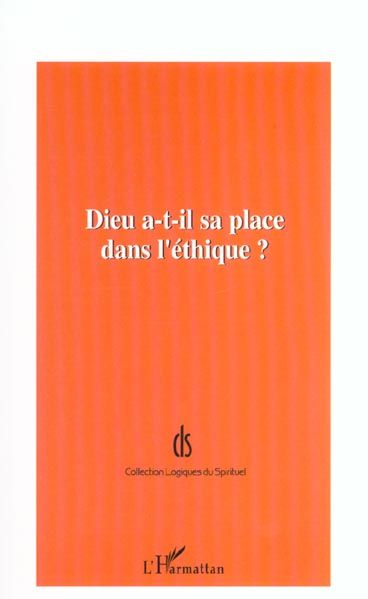 Emprunter Dieu a-t-il sa place dans l'éthique ? livre