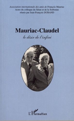 Emprunter Mauriac-Claudel. Le désir et l'infini livre