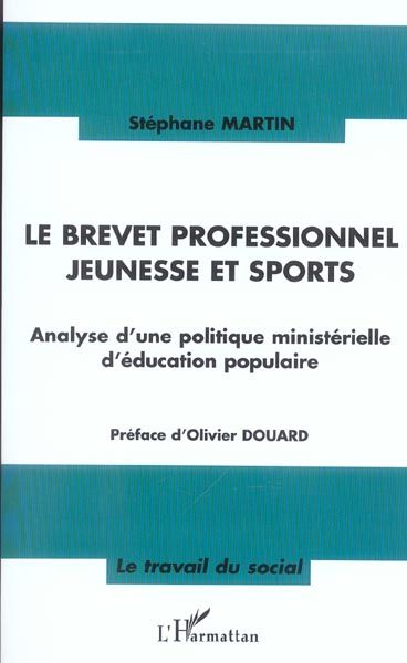 Emprunter Le brevet professionnel jeunesse et sports. Analyse d'une politique ministérielle d'éducation popula livre