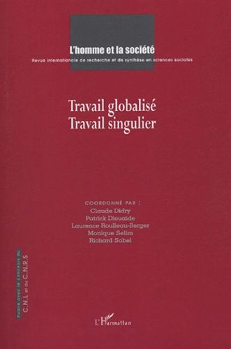 Emprunter L'Homme et la Société N° 152-153, 2004/2-3 : Travail globalisé - Travail singulier livre