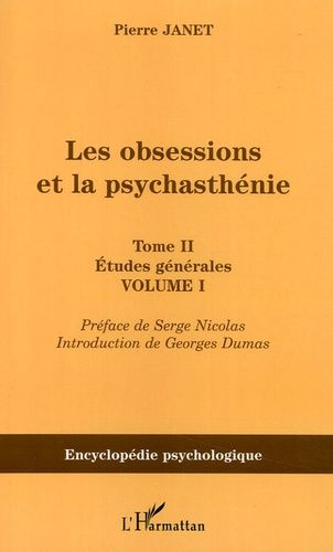 Emprunter Les obsessions et la psychasthénie. Tome 2, Etudes générales, Volume 1 livre