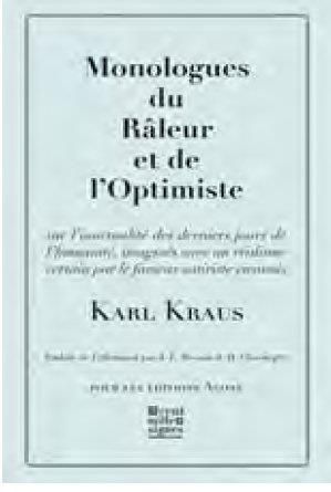 Emprunter Monologue du râleur et de l'optimiste. Extrait des Derniers jours de l'humanité livre