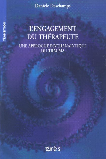 Emprunter L'engagement du thérapeute. Une approche psychanalytique du trauma livre