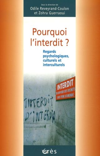 Emprunter Pourquoi l'interdit ? Regards psychologique, culturel et interculturel livre