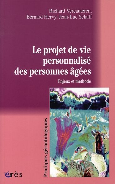 Emprunter Le projet de vie personnalisé des personnes âgées. Enjeux et méthode livre