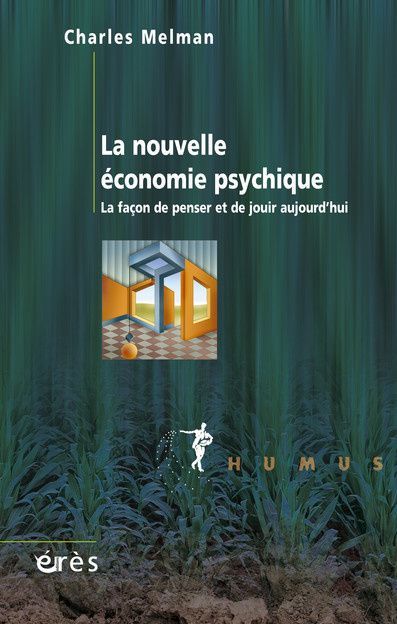 Emprunter La nouvelle économie psychique. La façon de penser et de jouir aujourd'hui livre