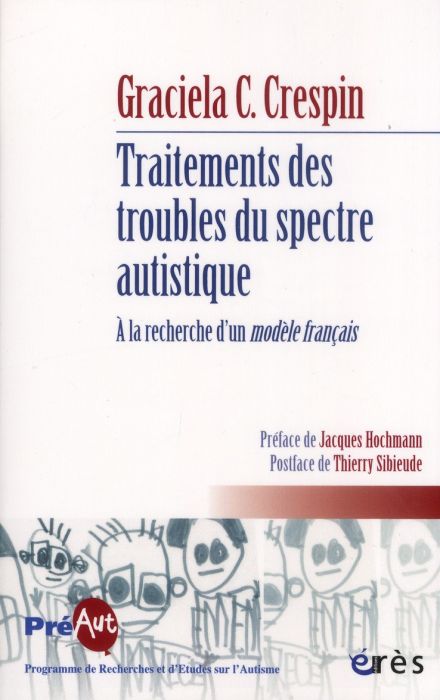 Emprunter TRAITEMENTS DES TROUBLES DU SPECTRE AUTISTIQUE - RECHERCHE D'UN MODELE FRANCAIS livre