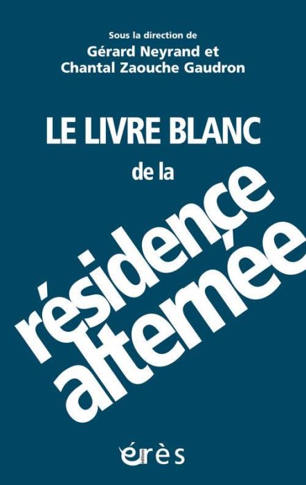 Emprunter Le livre blanc de la résidence alternée. Penser la complexité livre