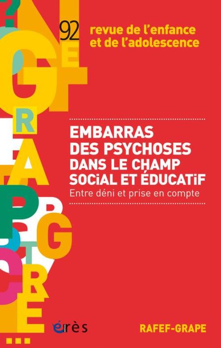 Emprunter Revue de l'enfance et de l'adolescence N° 92 : Embarras des psychoses dans le champ social et éducat livre