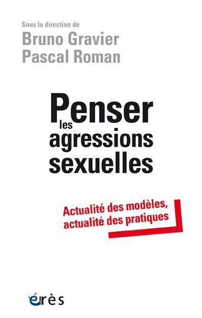 Emprunter Penser les agressions sexuelles. Actualité des modèles, actualité des pratiques livre