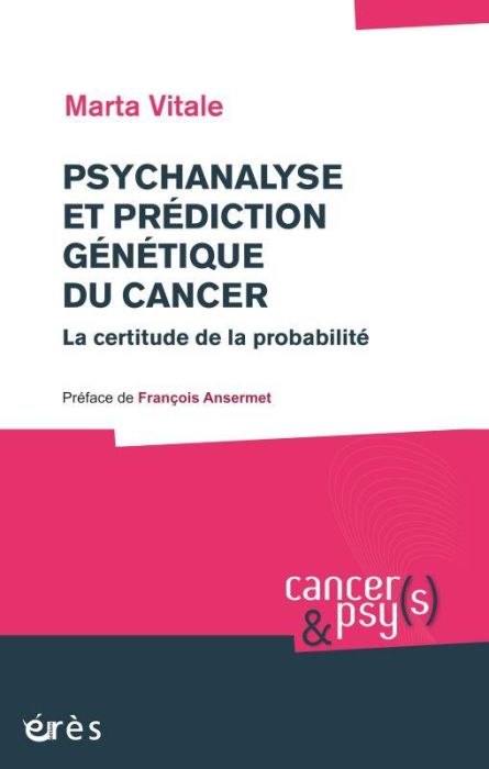 Emprunter Psychanalyse et prédiction génétique du cancer. La certitude de la probabilité livre