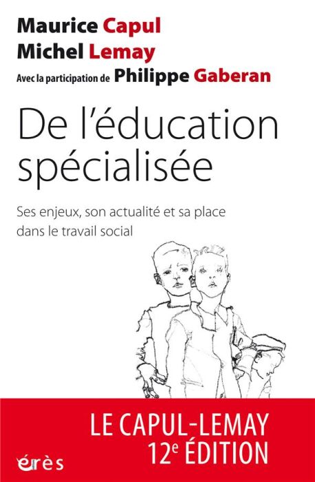 Emprunter De l'éducation spécialisée. Ses enjeux, son actualité et sa place dans le travail social, 12e éditio livre