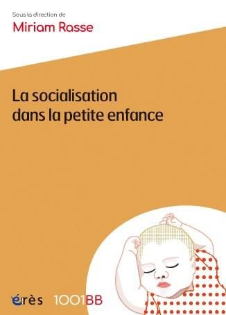 Emprunter La socialisation dans la petite enfance livre