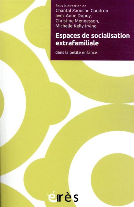 Emprunter Espaces de socialisation extrafamiliale dans la petite enfance livre