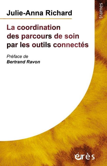 Emprunter La coordination des parcours de soin par les outils connectés livre