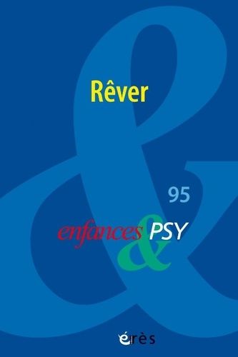 Emprunter Enfances & psy N° 95/2023 : Rêver livre