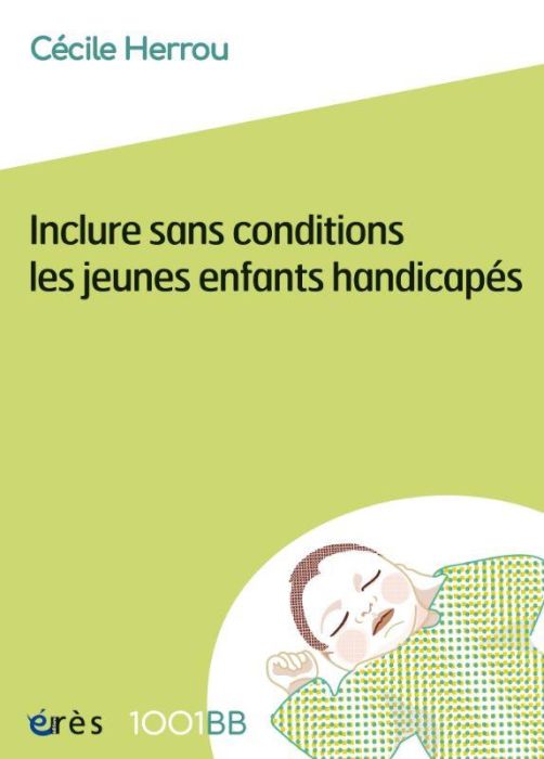 Emprunter Inclure sans conditions les jeunes enfants handicapés livre