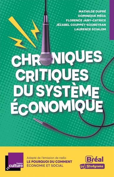 Emprunter Chroniques critiques du système économique livre