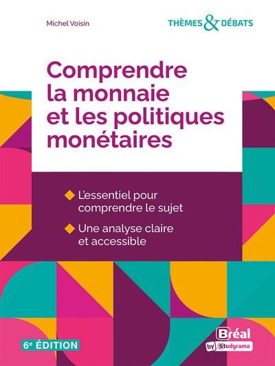 Emprunter Comprendre la monnaie et les politiques monétaires. 6e édition livre