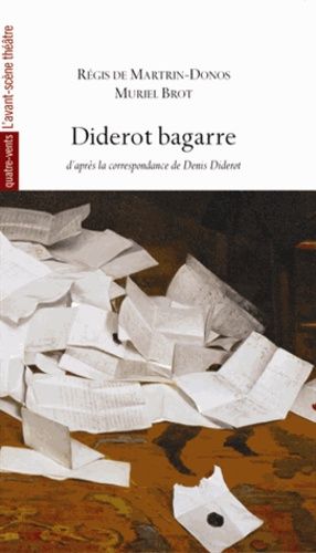 Emprunter Diderot bagarre. D'après la correspondance de Denis Diderot livre