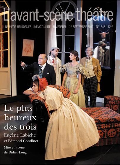 Emprunter L'Avant-scène théâtre N° 1347, 1er septembre 2013 : Le plus heureux des trois livre