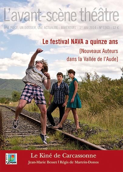 Emprunter L'Avant-scène théâtre N° 1363, 1er mai 2014 : Le Kiné de Carcassonne. Le festival NAVA a quinze ans livre