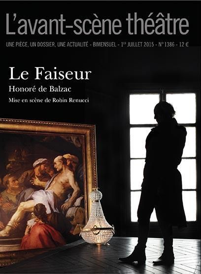 Emprunter L'Avant-scène théâtre N° 1386, 1er juillet 2015 : Le Faiseur livre