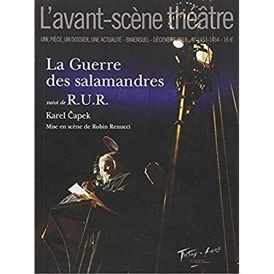 Emprunter L'Avant-scène théâtre N° 1453-1454, décembre 2018 : La guerre des salamandres suivi de RUR livre