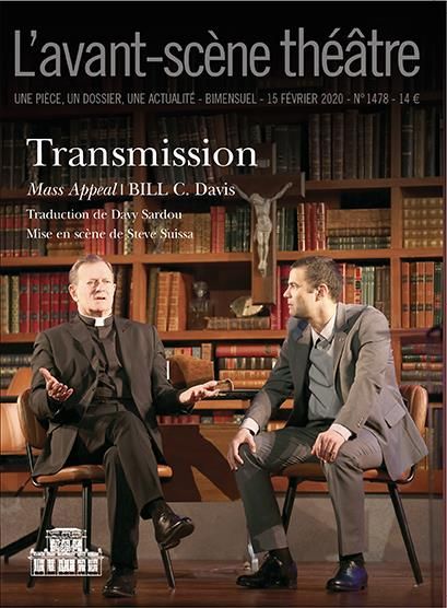 Emprunter L'Avant-scène théâtre N° 1478, 15 février 2020 : Transmission livre