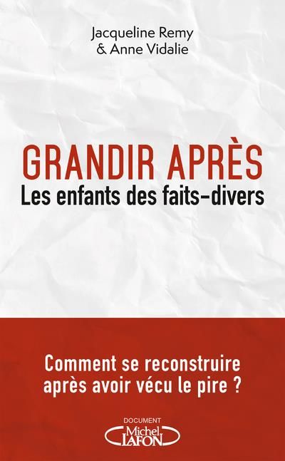 Emprunter Grandir après. Les enfants des faits-divers livre