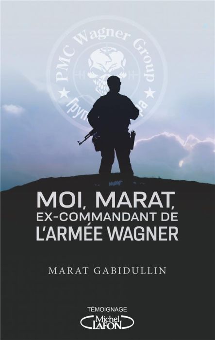 Emprunter Moi, Marat, ex-commandant de l'armée Wagner livre