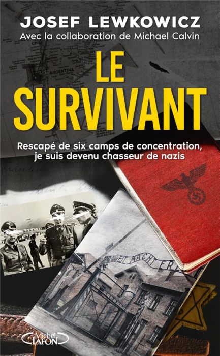 Emprunter Le survivant. Rescapé de six camps de concentration, je suis devenu chasseur de nazis livre